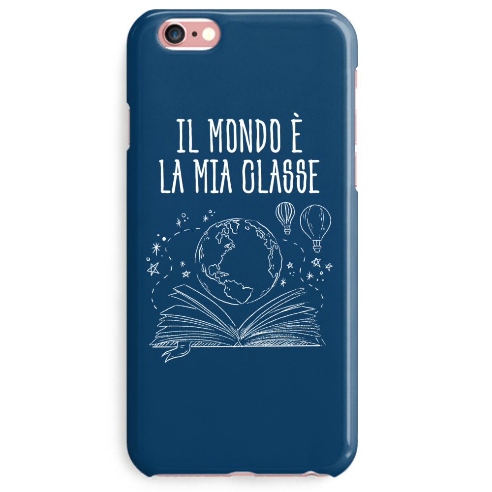 Cover iPhone 6S Mondo è la tua classe cover