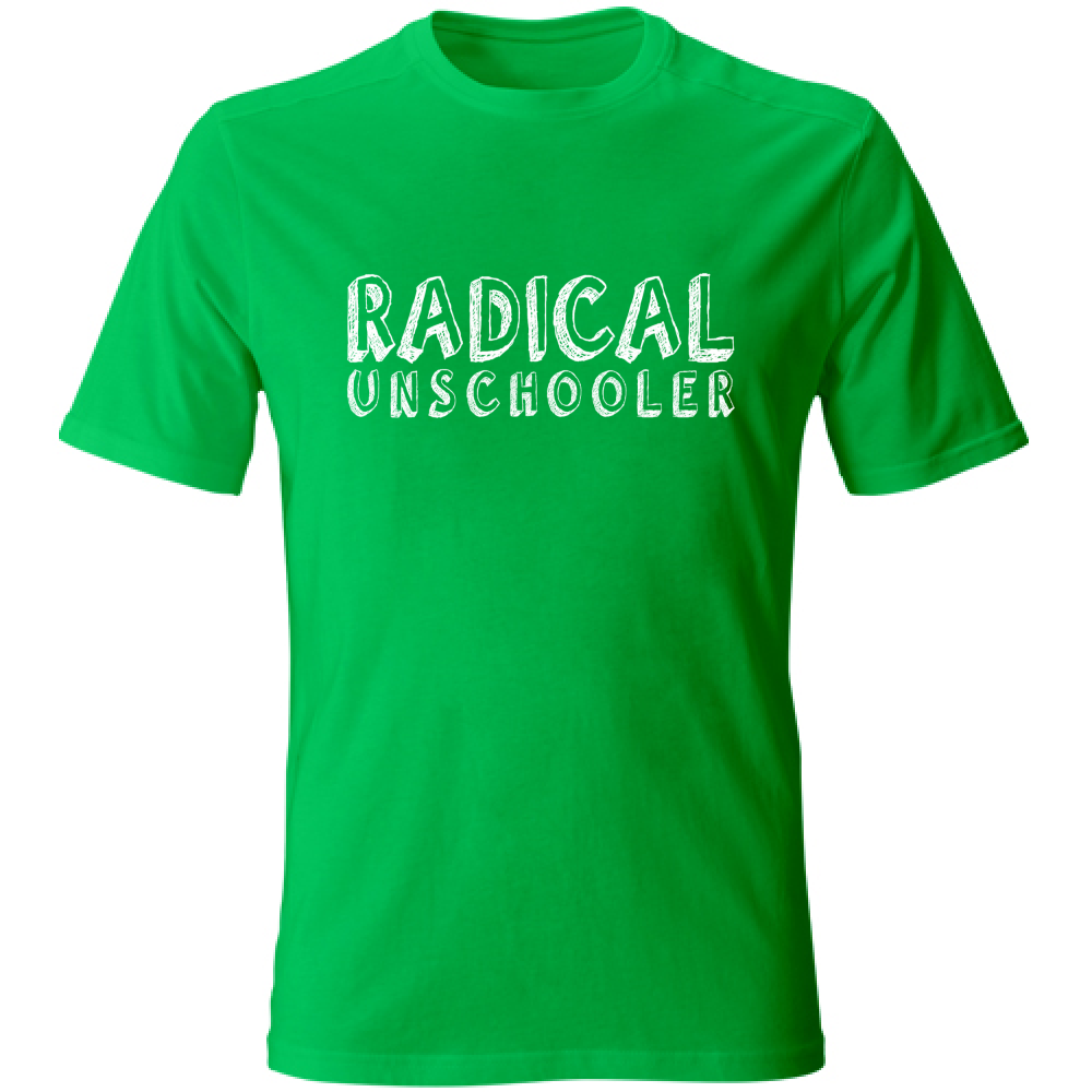 T-Shirt Unisex Radical Unschooler