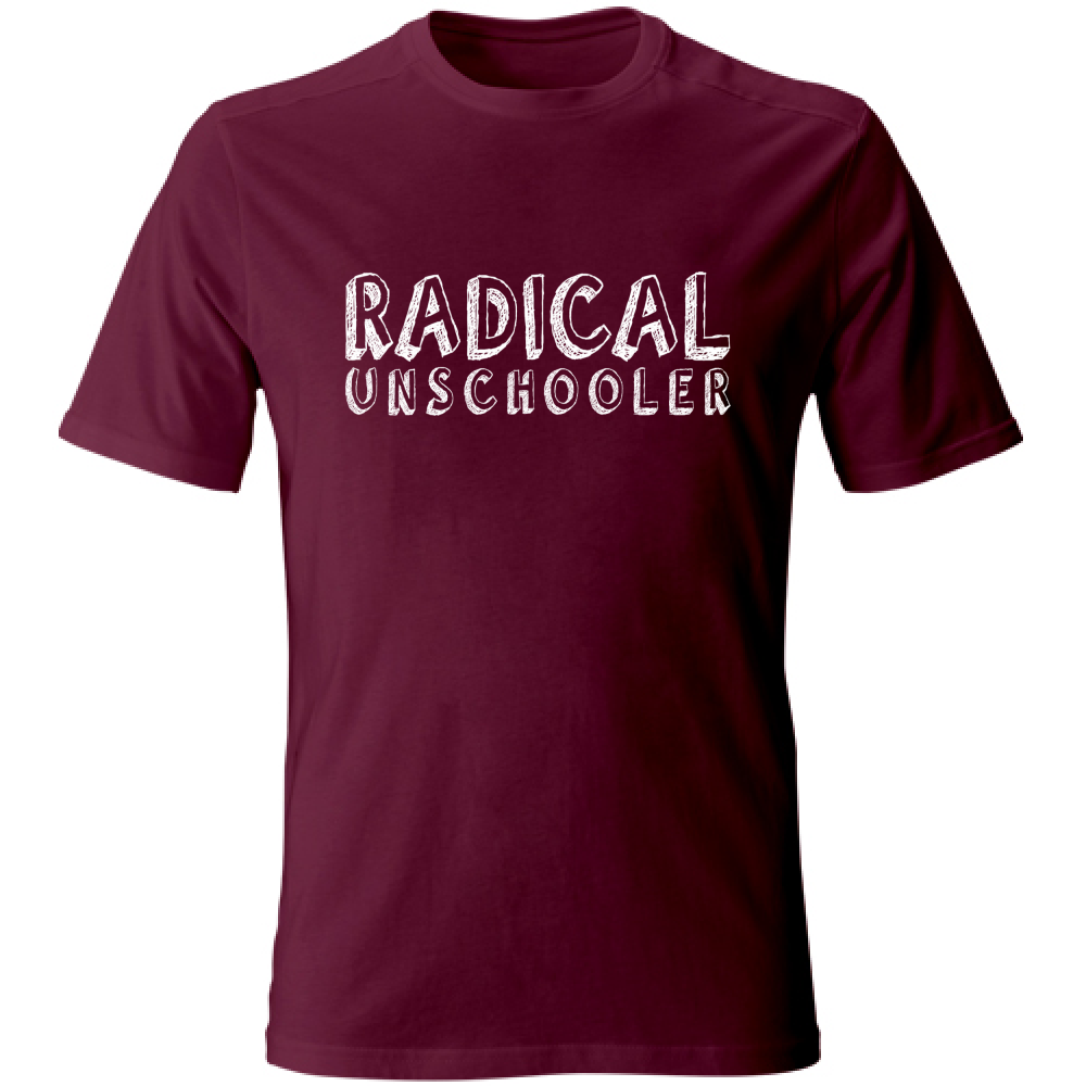 T-Shirt Unisex Radical Unschooler
