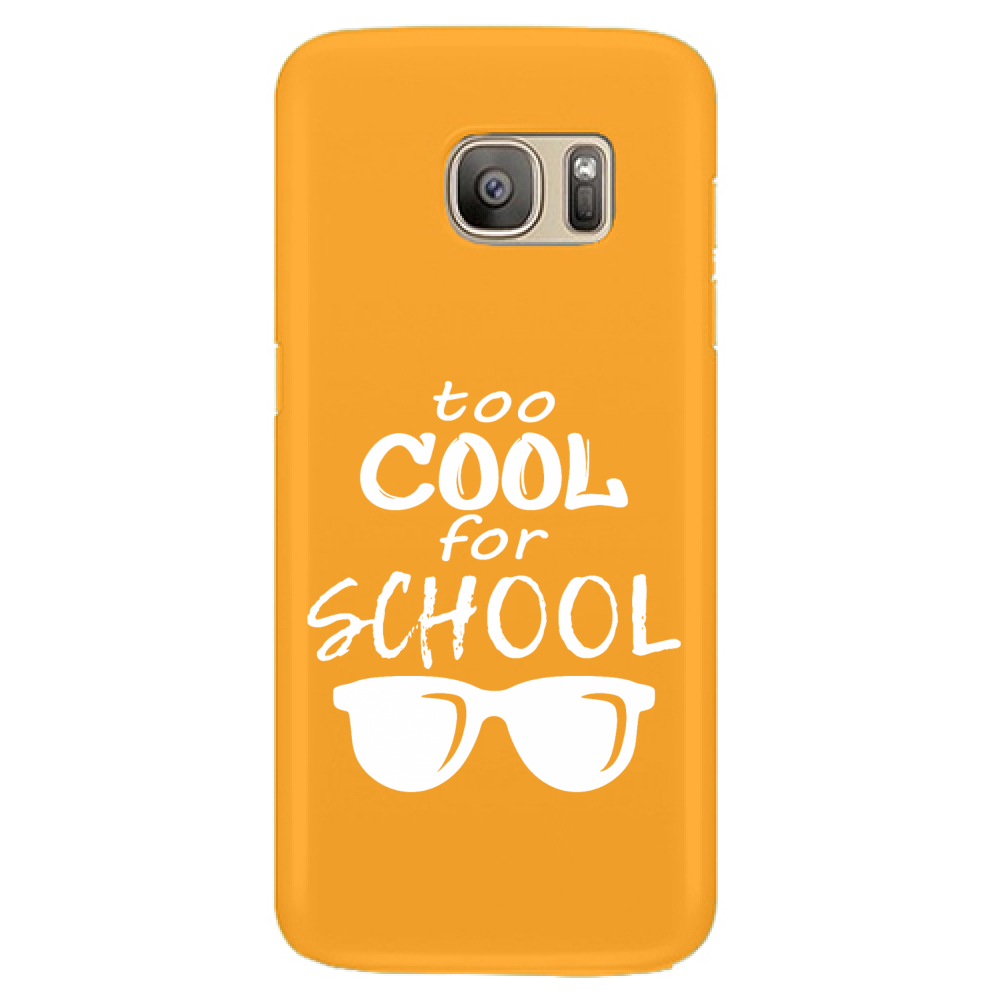 Cover Galaxy S7 Cover Too Cool For School