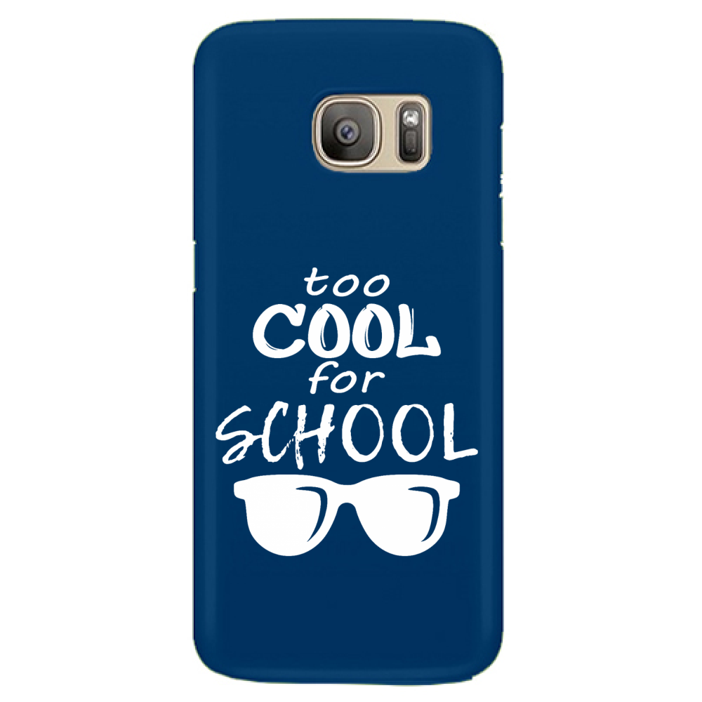 Cover Galaxy S7 Cover Too Cool For School