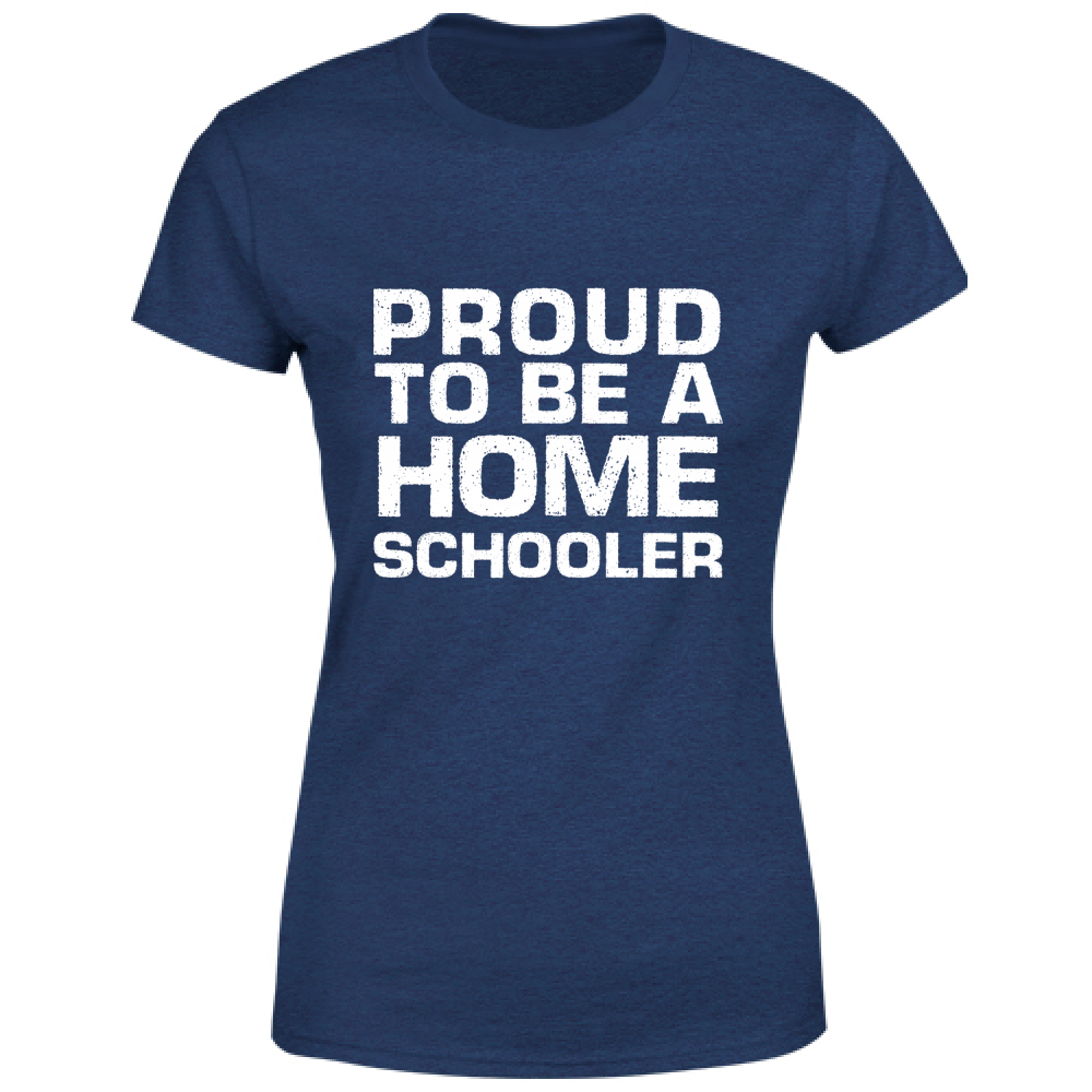 T-Shirt Donna Proud to be a Homeschooler