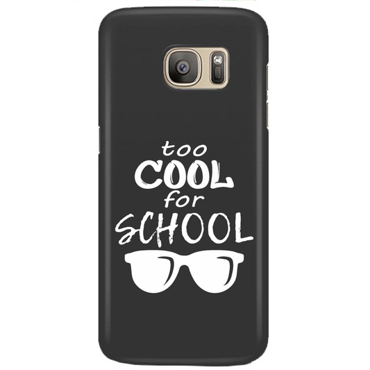 Cover Galaxy S7 Edge Cover Too Cool For School